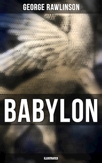 BABYLON (Illustrated) - Rawlinson George - E-Book