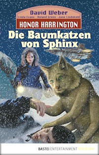 Honor Harrington: Die Baumkatzen von Sphinx - David Weber - E-Book
