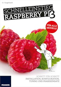 Schnelleinstieg Raspberry Pi 3 - E. F. Engelhardt - E-Book