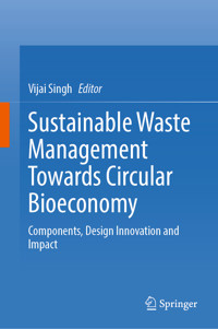 Sustainable Waste Management Towards Circular Bioeconomy -  - E-Book