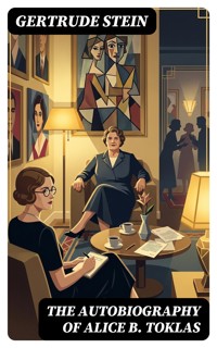 The Autobiography of Alice B. Toklas - Gertrude Stein - E-Book