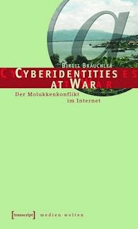 Cyberidentities at War - Birgit Bräuchler - E-Book