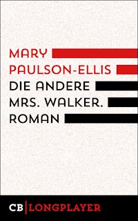 Die andere Mrs. Walker - Mary Paulson-Ellis - E-Book