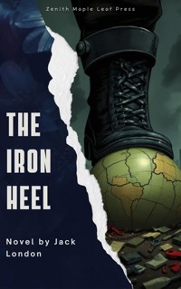 The Iron Heel - Jack  London - E-Book