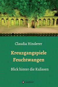 Kreuzgangspiele Feuchtwangen - Claudia Hinderer - E-Book