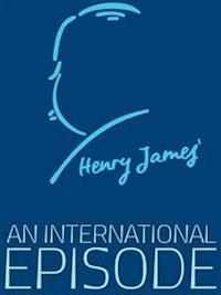 An International Episode - Henry James - E-Book
