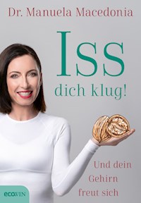 Iss dich klug! - Manuela Macedonia - E-Book