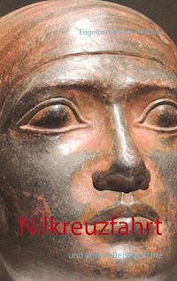 Nilkreuzfahrt - Engelbert Manfred Müller - E-Book