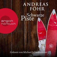 Schwarze Piste - Ein Wallner & Kreuthner Krimi, Band 4 (Ungekürzte Lesung) - Andreas Föhr - Hörbuch