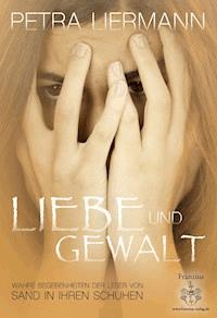 Liebe und Gewalt - Petra Liermann - E-Book
