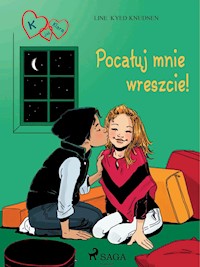 K jak Klara 3 - Pocałuj mnie wreszcie! - Line Kyed Knudsen - E-Book