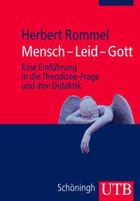 Mensch - Leid - Gott - Herbert Rommel - E-Book