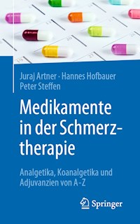 Medikamente in der Schmerztherapie - Juraj Artner - E-Book