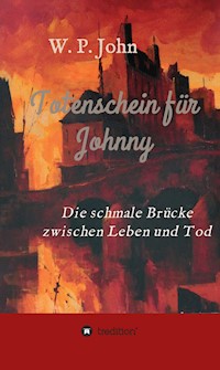 Totenschein für Johnny - W. P. John - E-Book