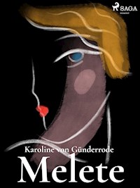 Melete - Karoline von Günderrode - E-Book