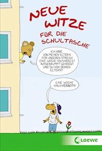Neue Witze für die Schultasche -  - E-Book