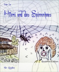 Hitomi und das Spinnenhaus - Kunihiko Ueno - E-Book
