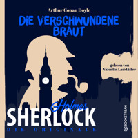 Die Originale: Die verschwundene Braut (Ungekürzt) - Sir Arthur Conan Doyle - Hörbuch