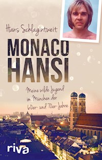 Monaco Hansi - Hans Schlagintweit - E-Book