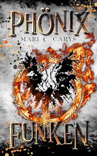 Phönixfunken - Mari C. Carys - E-Book