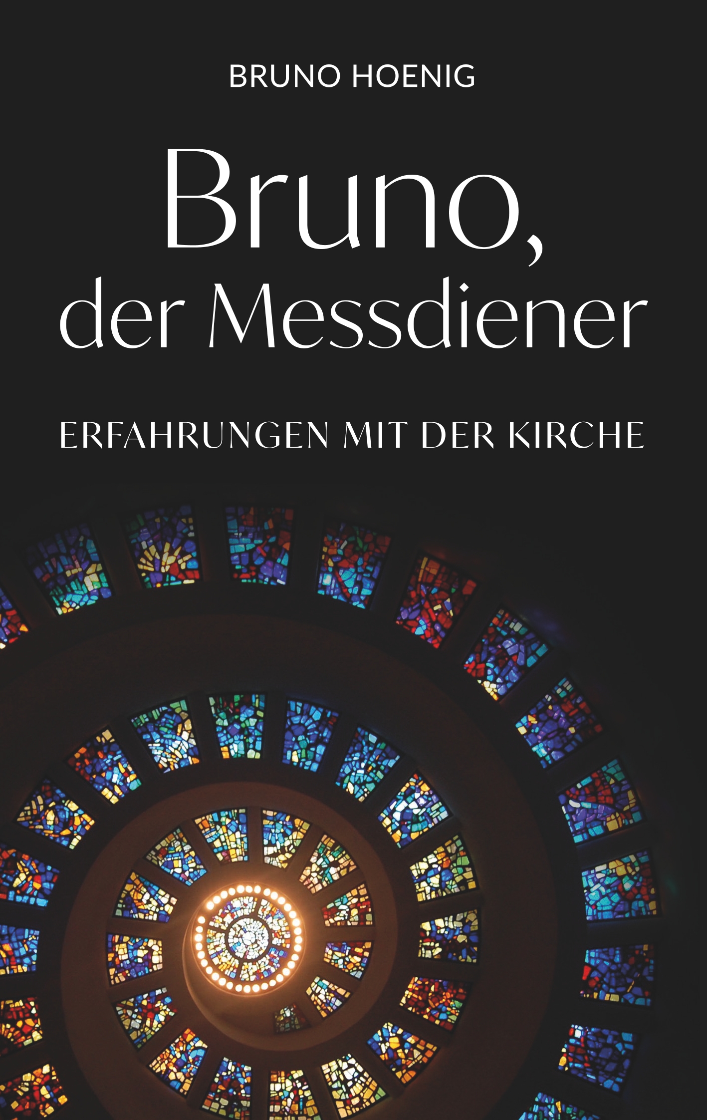 Bruno, der Messdiener - Bruno Hoenig - E-Book