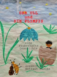 DER ULL und die PLIMPIS - Rotraut Mielke - E-Book
