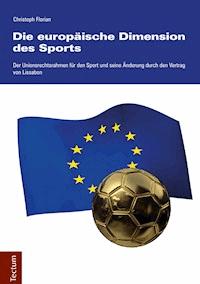 Die europäische Dimension des Sports - Christoph Florian - E-Book