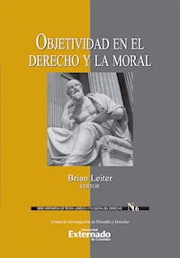 Objetividad en el derecho y la moral - David O. Brink - E-Book