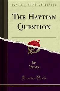 The Haytian Question - Verax - E-Book