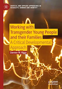 Working with Transgender Young People and their Families - Damien W. Riggs - E-Book