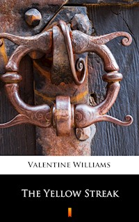 The Yellow Streak - Valentine Williams - E-Book
