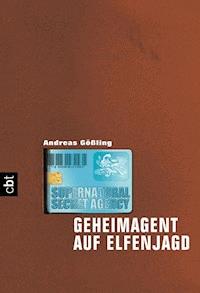Supernatural Secret Agency - Geheimagent auf Elfenjagd - Andreas Gößling - E-Book