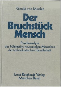 Der Bruchstück-Mensch - Gerald von Minden - E-Book