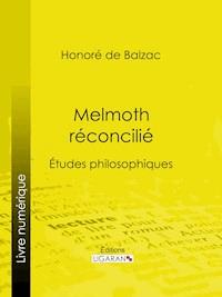 Melmoth réconcilié - Honoré de Balzac - E-Book