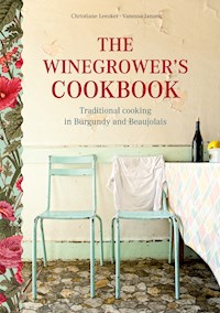 The Winegrower's Cookbook - Christiane Leesker - E-Book