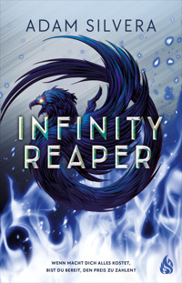 Infinity Reaper (Bd. 2) - Adam Silvera - E-Book