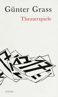Theaterspiele - Günter Grass - E-Book