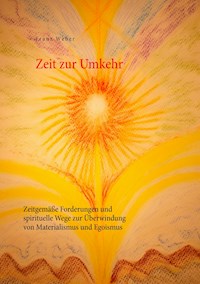 Zeit zur Umkehr - Franz Weber - E-Book