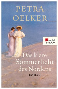 Das klare Sommerlicht des Nordens - Petra Oelker - E-Book