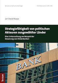 Strategiefähigkeit von politischen Akteuren ausgewählter Länder - Jan-David Blaese - E-Book