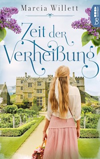 Zeit der Verheißung - Marcia Willett - E-Book