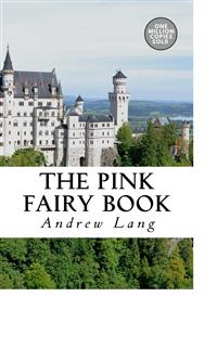 The Pink Fairy Book - Andrew Lang - E-Book