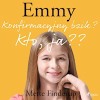 Emmy 0 - Konfirmacyjny bzik? Kto, ja? - Mette Finderup - Hörbuch