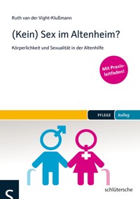 (Kein) Sex im Altenheim? - Ruth van der Vight-Klußmann - E-Book