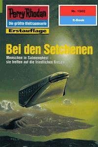 Perry Rhodan 1902: Bei den Setchenen - Susan Schwartz - E-Book