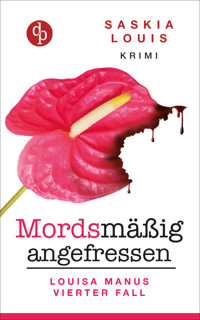 Mordsmäßig angefressen - Saskia Louis - E-Book