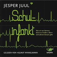 Schulinfarkt - Jesper Juul - E-Book + Hörbuch