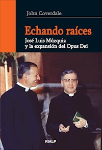Echando raíces - John. F. Coverdale  - E-Book
