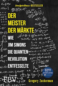 Der Meister der Märkte - Gregory Zuckerman - E-Book