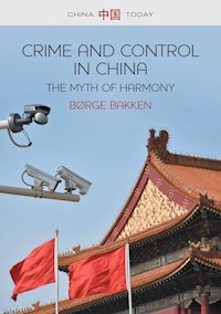 Crime and Control in China - Børge Bakken - E-Book